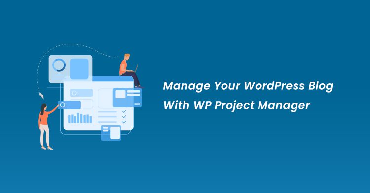Manage Your WordPress Blog With WP Project Manager